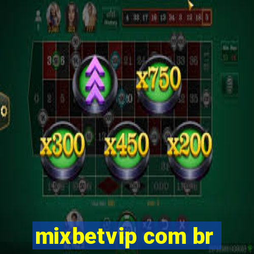 mixbetvip com br